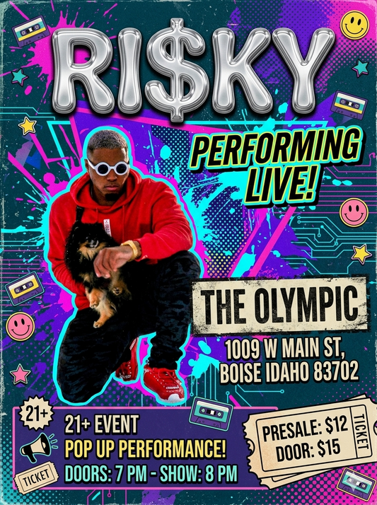 Opening Act Slot (May 24th) for Ri$ky!